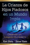 La Crianza de Hijos Piadosos en un Mundo Impio
