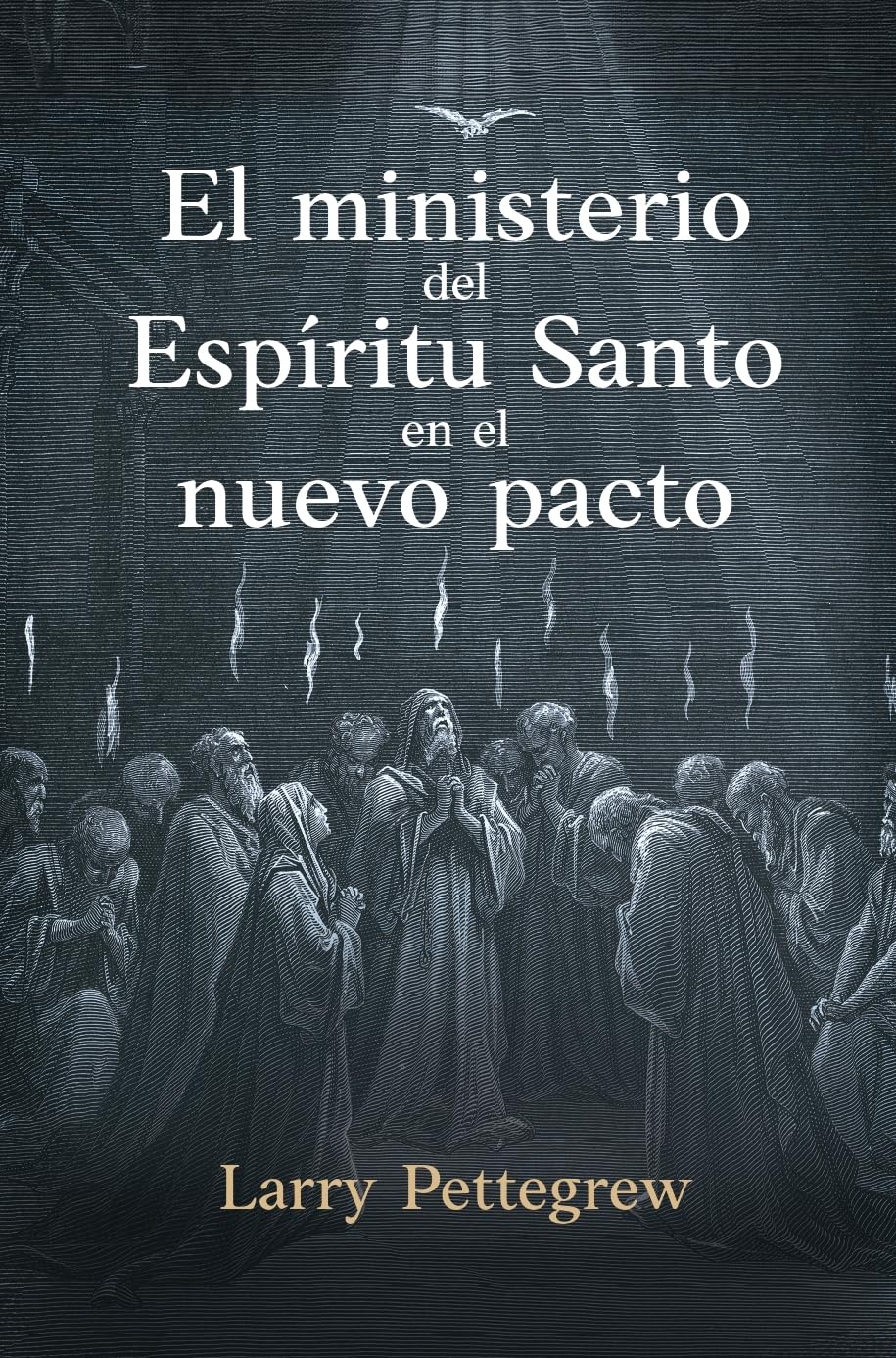 El ministerio del Espíritu Santo en el nuevo pacto